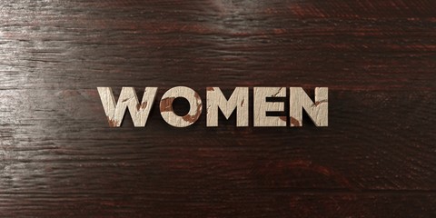 Women - grungy wooden headline on Maple  - 3D rendered royalty free stock image. This image can be used for an online website banner ad or a print postcard.
