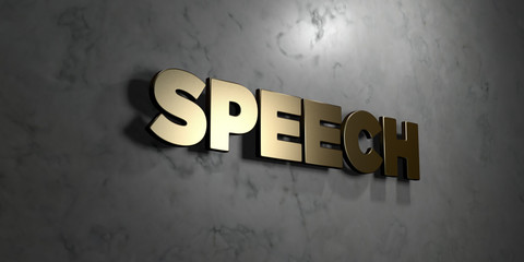 Speech - Gold sign mounted on glossy marble wall  - 3D rendered royalty free stock illustration. This image can be used for an online website banner ad or a print postcard.