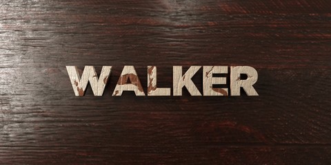 Walker - grungy wooden headline on Maple  - 3D rendered royalty free stock image. This image can be used for an online website banner ad or a print postcard.