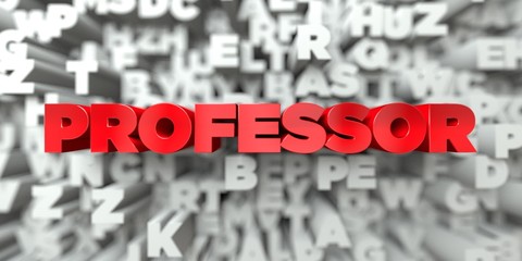 PROFESSOR -  Red text on typography background - 3D rendered royalty free stock image. This image can be used for an online website banner ad or a print postcard.