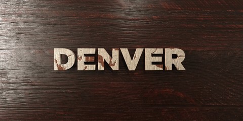 Fototapeta premium Denver - grungy wooden headline on Maple - 3D rendered royalty free stock image. This image can be used for an online website banner ad or a print postcard.