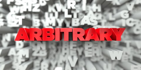ARBITRARY -  Red text on typography background - 3D rendered royalty free stock image. This image can be used for an online website banner ad or a print postcard. - obrazy, fototapety, plakaty