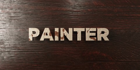 Painter - grungy wooden headline on Maple  - 3D rendered royalty free stock image. This image can be used for an online website banner ad or a print postcard.