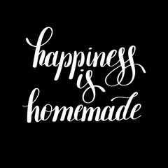 happiness is homemade handwritten positive inspirational quote 