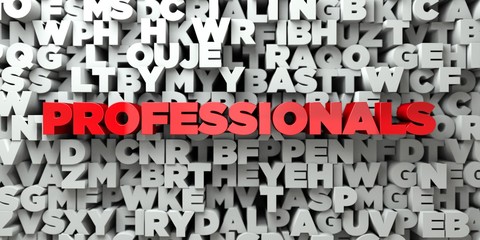 PROFESSIONALS -  Red text on typography background - 3D rendered royalty free stock image. This image can be used for an online website banner ad or a print postcard.