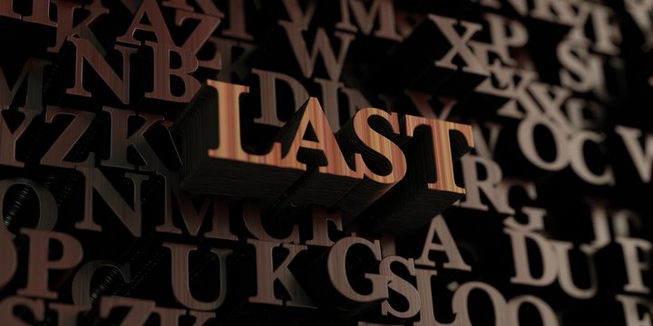 Last - Wooden 3D rendered letters/message.  Can be used for an online banner ad or a print postcard.