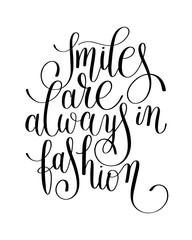 smiles are always in fashion black and white handwritten letteri