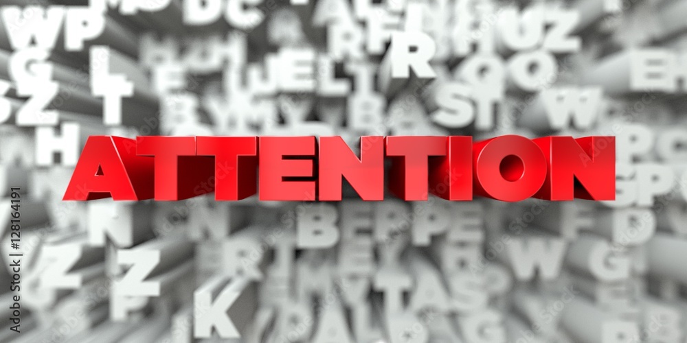 Fototapete attention - red text on typography background - 3d rendered royalty free stock image. this image can