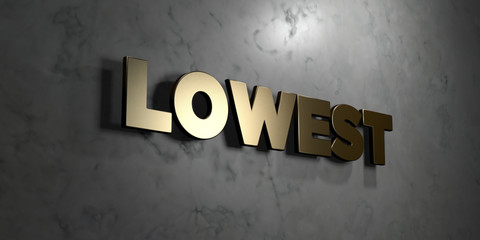 Lowest - Gold sign mounted on glossy marble wall  - 3D rendered royalty free stock illustration. This image can be used for an online website banner ad or a print postcard.