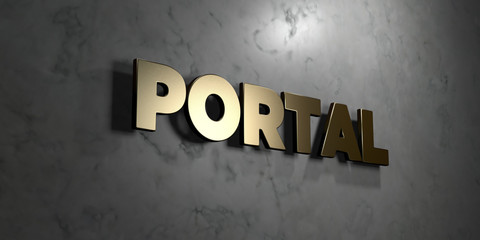 Portal - Gold sign mounted on glossy marble wall  - 3D rendered royalty free stock illustration. This image can be used for an online website banner ad or a print postcard.