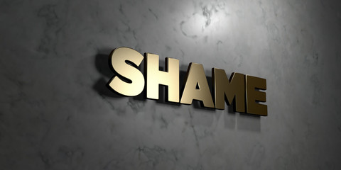 Shame - Gold sign mounted on glossy marble wall  - 3D rendered royalty free stock illustration. This image can be used for an online website banner ad or a print postcard.