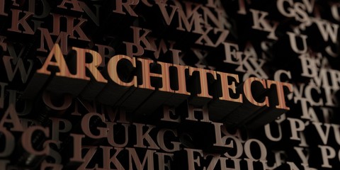 Architect - Wooden 3D rendered letters/message.  Can be used for an online banner ad or a print postcard.