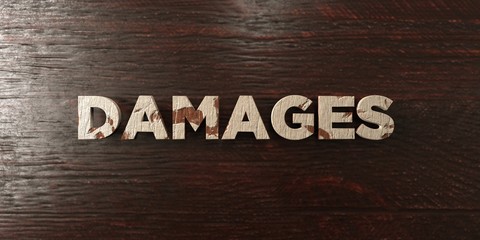 Fototapeta premium Damages - grungy wooden headline on Maple - 3D rendered royalty free stock image. This image can be used for an online website banner ad or a print postcard.