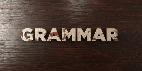 Naklejka premium Grammar - grungy wooden headline on Maple - 3D rendered royalty free stock image. This image can be used for an online website banner ad or a print postcard.