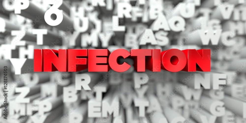 Fototapete infection - red text on typography background - 3d rendered royalty free stock image. this image can