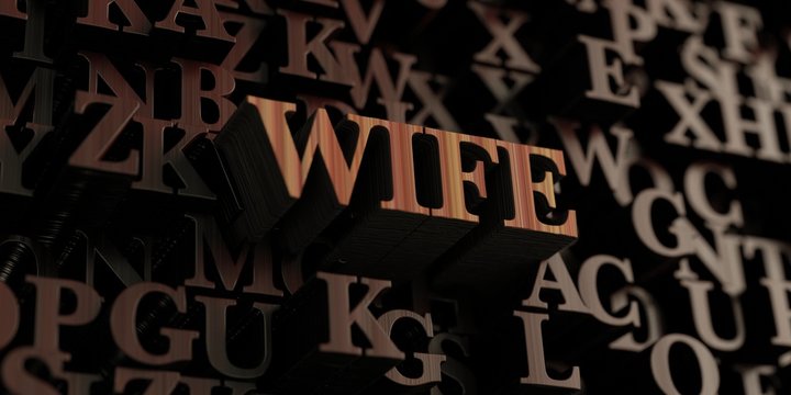 Wife - Wooden 3D rendered letters/message.  Can be used for an online banner ad or a print postcard.