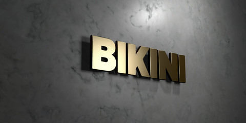 Bikini - Gold sign mounted on glossy marble wall  - 3D rendered royalty free stock illustration. This image can be used for an online website banner ad or a print postcard.