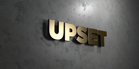 Upset - Gold sign mounted on glossy marble wall  - 3D rendered royalty free stock illustration. This image can be used for an online website banner ad or a print postcard.