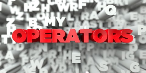 OPERATORS -  Red text on typography background - 3D rendered royalty free stock image. This image can be used for an online website banner ad or a print postcard.