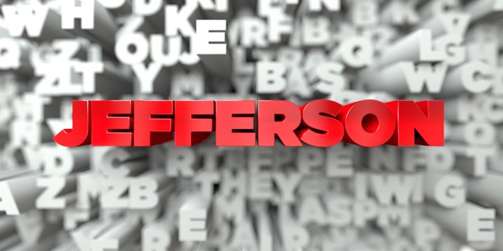 JEFFERSON -  Red text on typography background - 3D rendered royalty free stock image. This image can be used for an online website banner ad or a print postcard.
