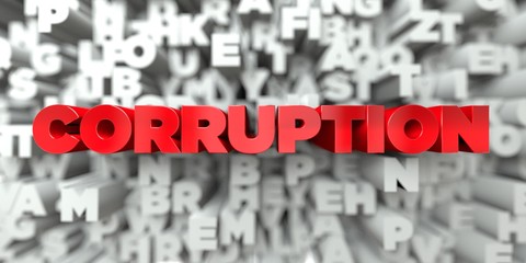 CORRUPTION -  Red text on typography background - 3D rendered royalty free stock image. This image can be used for an online website banner ad or a print postcard. © Chris Titze Imaging