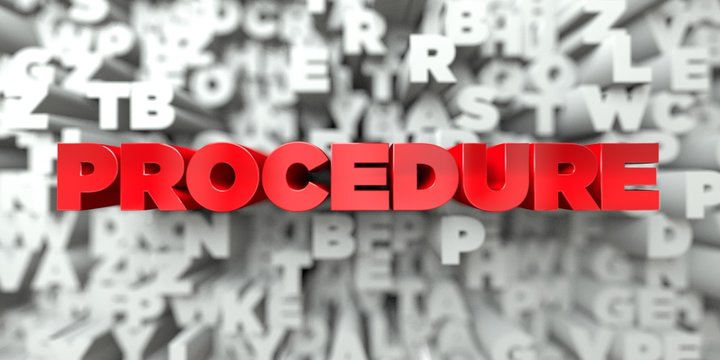 PROCEDURE -  Red text on typography background - 3D rendered royalty free stock image. This image can be used for an online website banner ad or a print postcard.
