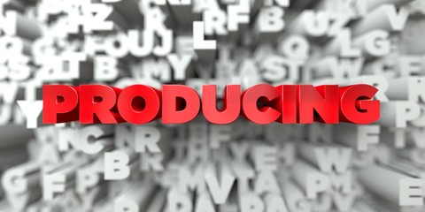 PRODUCING -  Red text on typography background - 3D rendered royalty free stock image. This image can be used for an online website banner ad or a print postcard.