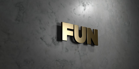 Obraz premium Fun - Gold sign mounted on glossy marble wall - 3D rendered royalty free stock illustration. This image can be used for an online website banner ad or a print postcard.
