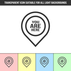 Simple outline transparent You Are Here pointer icon on different types of light backgrounds