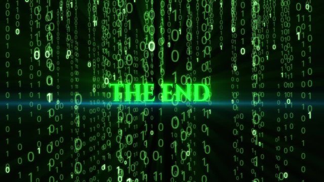 The binary code flying down and the animated inscription "The end".