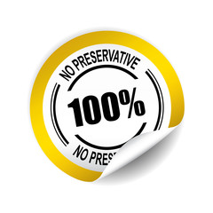 No preservative yellow sticker, button, label and sign.