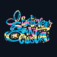 I Believe In Santa Claus