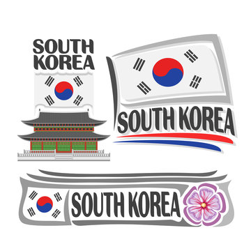 Vector logo South Korea, 3 isolated images: vertical banner gyeongbokgung palace in Seoul on background korean national state flag, symbol south korea architecture, taegeuk on flags, rose of sharon.