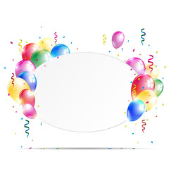 White oval banner with shiny colorful balloons, confetti and party ribbons. Bright celebration background with space for text. Vector illustration.