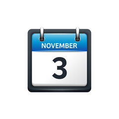 November 3. Calendar icon.Vector illustration,flat style.Month and date.Sunday,Monday,Tuesday,Wednesday,Thursday,Friday,Saturday.Week,weekend,red letter day. 2017,2018 year.Holidays.