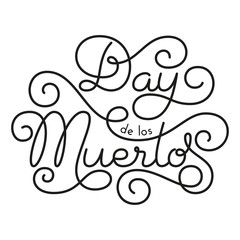 Day de los Muertos hand lettering on white background