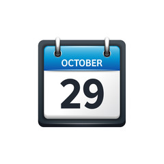 October 29. Calendar icon.Vector illustration,flat style.Month and date.Sunday,Monday,Tuesday,Wednesday,Thursday,Friday,Saturday.Week,weekend,red letter day. 2017,2018 year.Holidays.