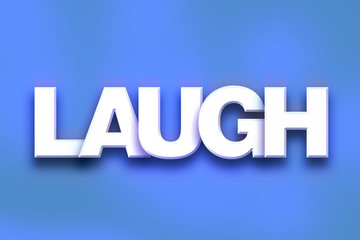 Laugh Concept Colorful Word Art