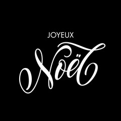 French Merry Christmas Joyeux Noel calligraphy text greeting