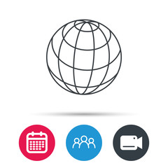 Globe icon. World travel sign. Internet network symbol. Group of people, video cam and calendar icons. Vector