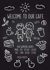 Typography phrase vector illustration. Welcome to our cafe chalkboard  poster. Hand drawn banner with decorative elements: tea, coffee, boy, girl, fruits.