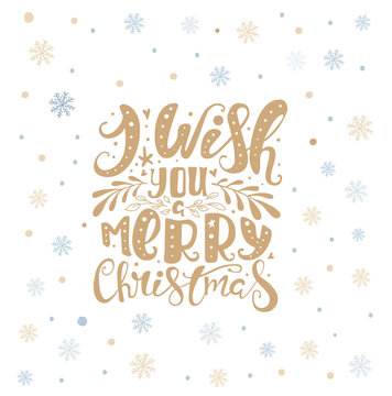Merry christmas lettering over with snowflakes. Hand drawn text,