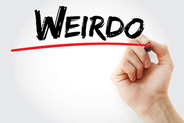 Hand writing Weirdo with marker, concept background