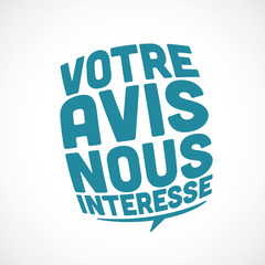 votre avis nous intéresse