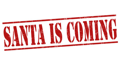 Santa is coming sign or stamp