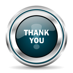 Thank youvector icon. Chrome border round web button. Silver metallic pushbutton.