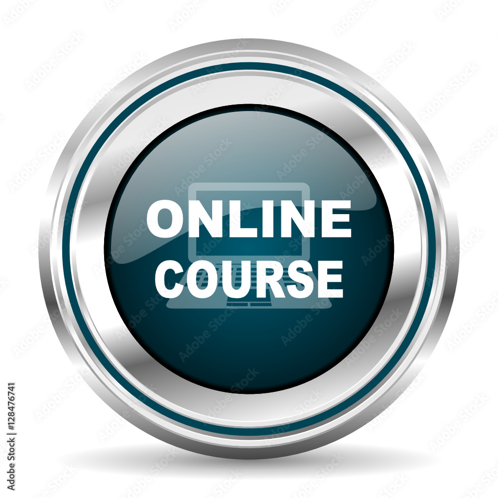 Leinwandbilder online course vector icon. chrome border round web button. silver metallic pushbutton.
