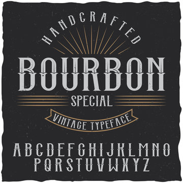 Bourbon label font and sample label design