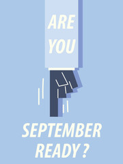 ARE YOU SEPTEMBER typography vector illustration