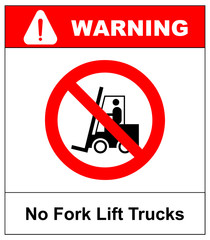 No forklift truck sign. Red prohibited icon isolate on white background. Symbol of Prohibit forklift in this area. No access for forklift trucks and other industrial vehicles in caution zone. Vector